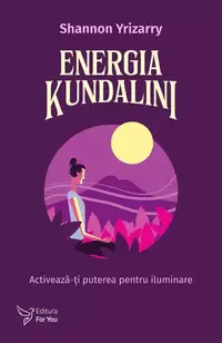 Energia Kundalini - Paperback brosat - Shannon Yrizarry