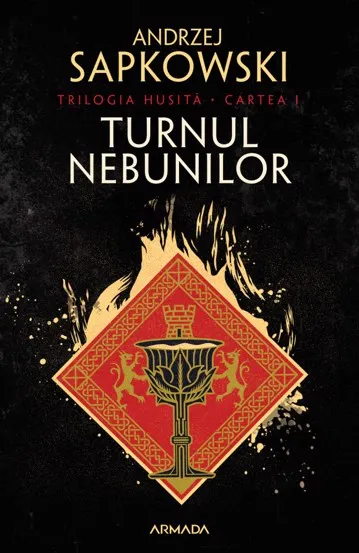 Turnul nebunilor. Seria Husită Vol.1