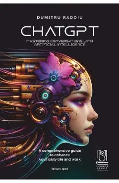 ChatGPT. Mastering conversations with artificial intelligence