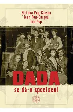 Dada se da-n spectacol