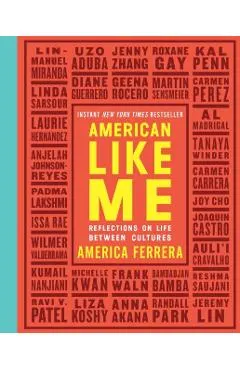 American Like Me: Reflections on Life Between Cultures