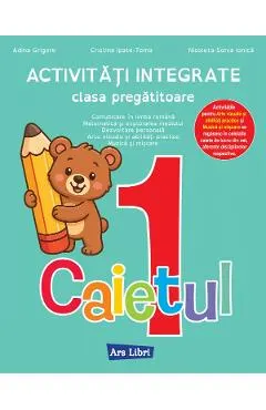 Activitati integrate - Clasa pregatitoare - Caietul 1