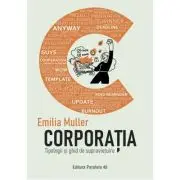 Corporatia. Tipologii si ghid de supravietuire