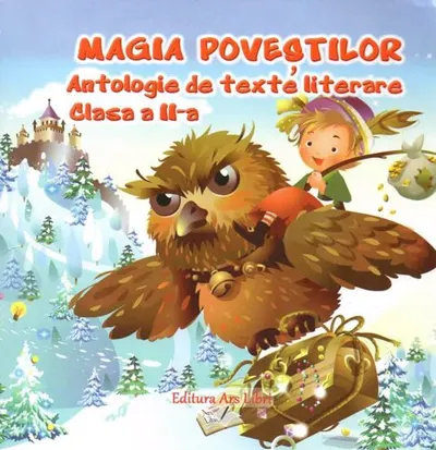 Magia povestilor. Antologie de texte literare