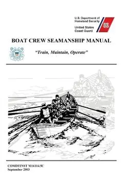 Boat Crew Seamanship Manual (COMDTINST M16114.5C)