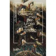 Calatoria mea prin lumea de dincolo