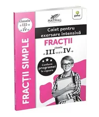 Fracții. Caiet pentru exersare intensivă. Clasele III-IV - Paperback brosat