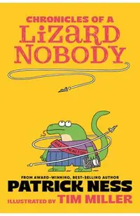 Chronicles of a Lizard Nobody
