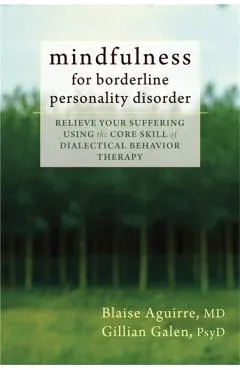 Mindfulness for Borderline Personality Disorder