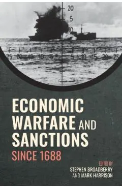 Economic Warfare and Sanctions Since 1688