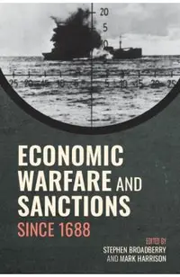 Economic Warfare and Sanctions Since 1688