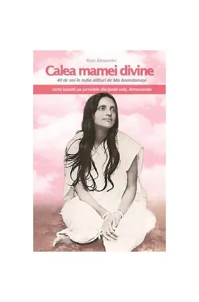 Calea mamei divine - Paperback brosat - Alexander Ram