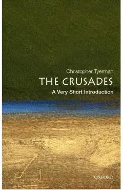 The Crusades: A Very Short Introduction