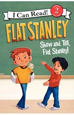 Flat Stanley: Show-And-Tell, Flat Stanley!