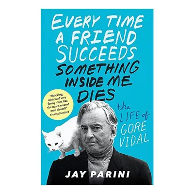 Every Time a Friend Succeeds Something Inside Me Dies