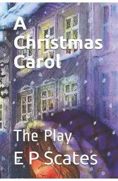 A Christmas Carol: The Play