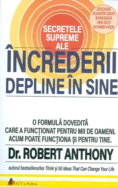 Secretele supreme ale increderii depline in sine