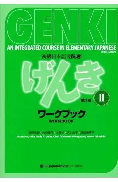 Genki: An Integrated Course in Elementary Japanese Workbook II [third Edition]