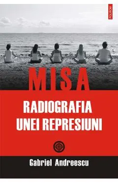 eBook MISA. Radiografia unei represiuni