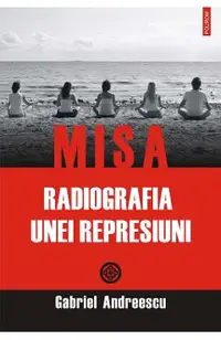 eBook MISA. Radiografia unei represiuni