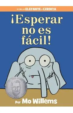 �esperar No Es F�cil! (Spanish Edition)
