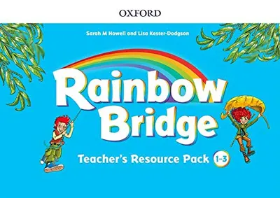 Rainbow Bridge 1-3 Teacher's Resource Pack