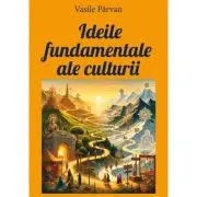 Ideile fundamentale ale culturii