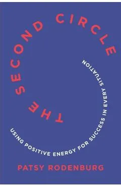 The Second Circle: Using Positive Energy for Success in Every Situation