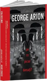 Pe ce picior dansați? (Vol. 4) - Paperback brosat - George Arion