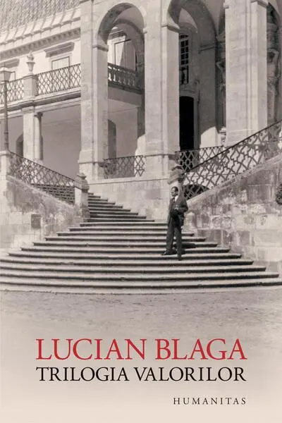 Trilogia valorilor - Paperback brosat - Lucian Blaga