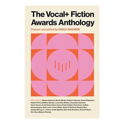 The VOCAL+ Fiction Awards Anthology