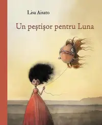 Un peștișor pentru Luna - Hardcover