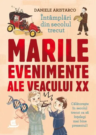 Întâmplări din secolul trecut - Hardcover - Daniele Aristarco