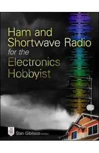 Ham and Shortwave Radio for the Electronics Hobbyist