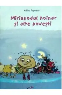 Miriapodul hoinar si alte povesti