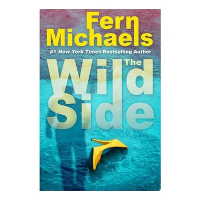 The Wild Side A Gripping Novel of Suspense