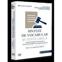 Sinteze de vocabular și teste-grila pentru examenele de admitere la Facultatea de Drept și la Academia de Poliție. Limba romana. Ediția a V-a