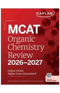 MCAT Organic Chemistry Review 2026-2027: Online + Book -