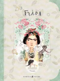 Frida - Hardcover - Itziar Miranda, Jorge Miranda