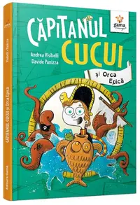Căpitanul Cucui și Orca Epica (Vol. 2) - Hardcover