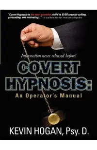 Covert Hypnosis: An Operator's Manual