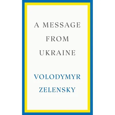 A Message From Ukraine