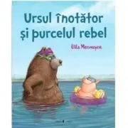 Ursul inotator si purcelul rebel