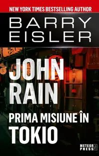 John Rain. Prima misiune în Tokio - Paperback brosat - Barry Eisler