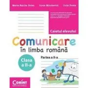 Caietul elevului clasa a 2 -a partea a 2-a. Comunicare in limba romana