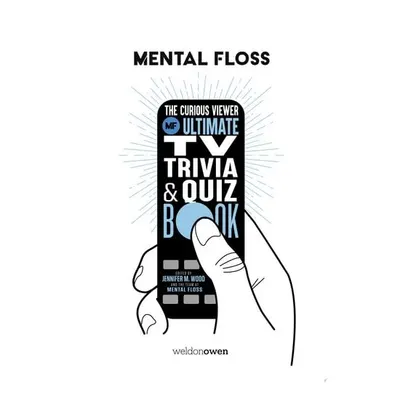 Mental Floss: The Curious Viewer Ultimate Tv Trivi(...)
