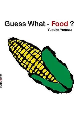 Guess What-Food?