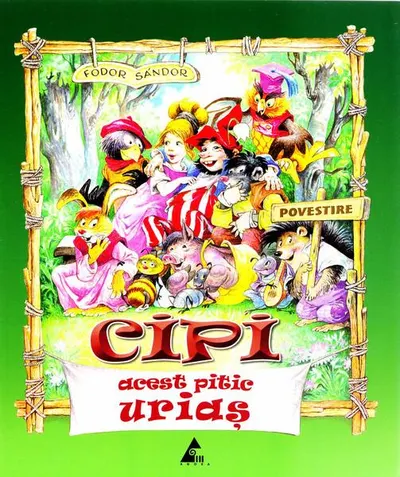 Cipi, acest pitic uriaș - Paperback brosat - Fodor Sandor