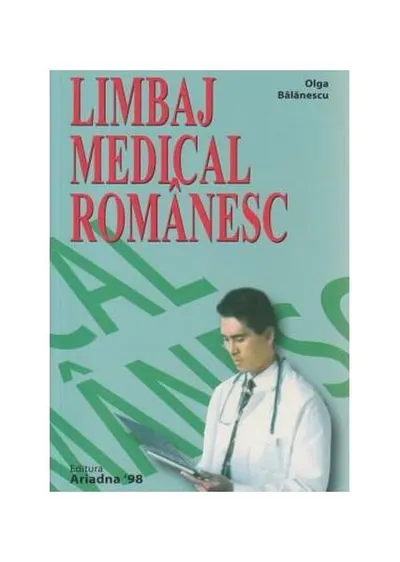 Limbaj medical românesc (pentru străini) - Paperback brosat - Olga Bălănescu