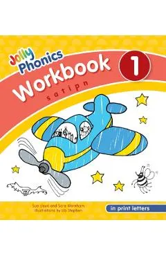 Jolly Phonics Workbook 1: In Print Letters (American English Edition)
